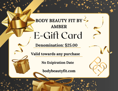 $25.00 E - Gift Card - Body Beauty Fit By Amber